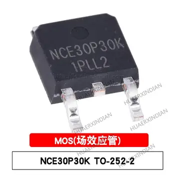 10PCS Novega in Izvirnega MOSFET NCE30P30K ZA-252-2L P-30V/-30A
