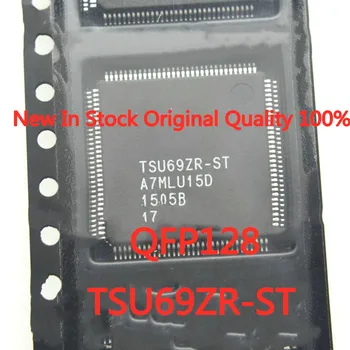 1PCS/VELIKO TSU69ZR-ST TSU69ZR QFP-128 SMD LCD zaslon chipNew ki je Na Zalogi, DOBRA Kvaliteta