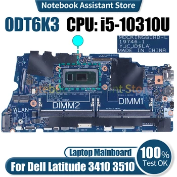 Za Dell Latitude 3410 3510 Laptop Mainboard 19746-1 CN-0DT6K3 0DT6K3 SRGKX i5-10310U Zvezek Motherboard Preizkušen